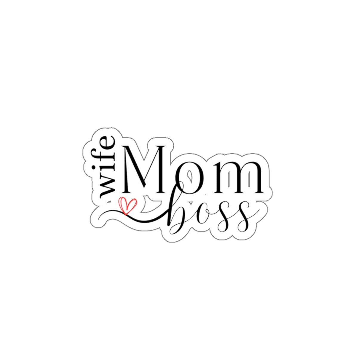 Wife Mom Boss Sticker