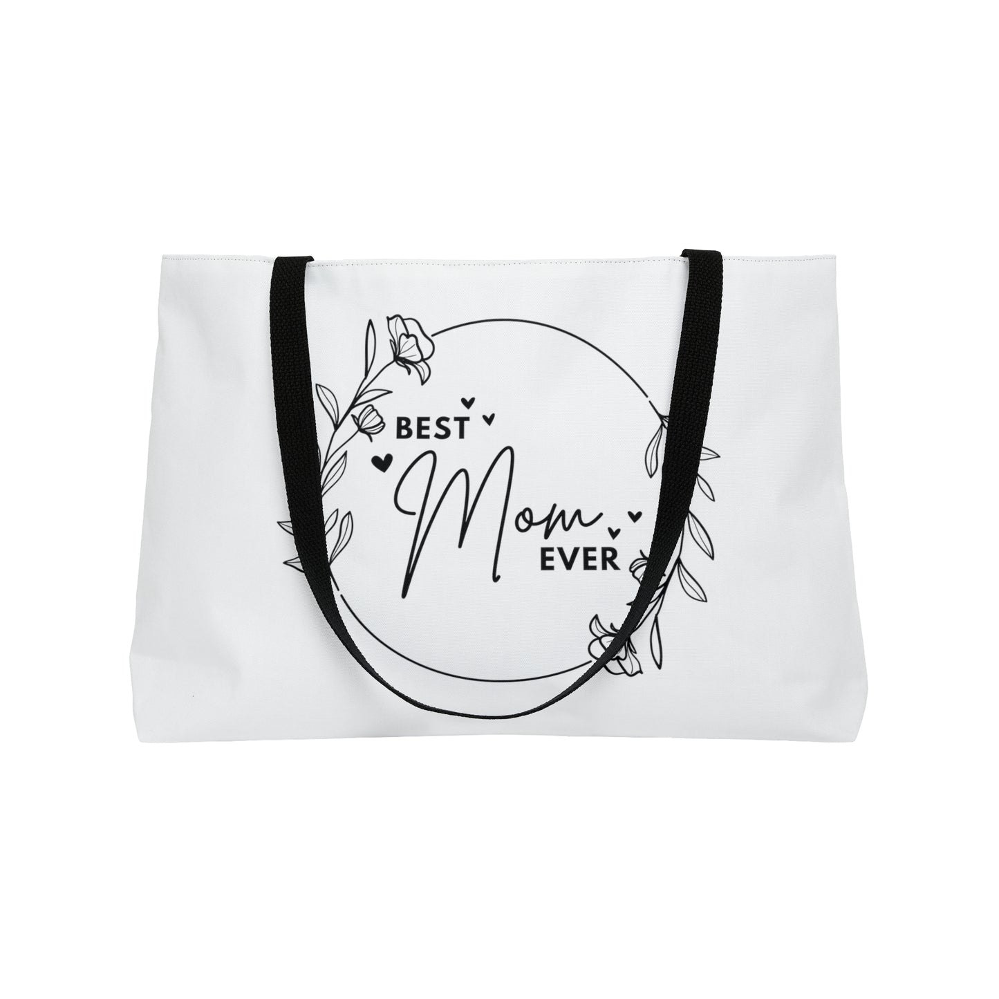 Best Mom Ever Weekender Tote Bag