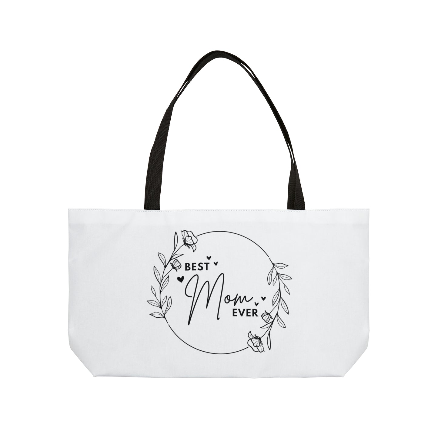 Best Mom Ever Weekender Tote Bag